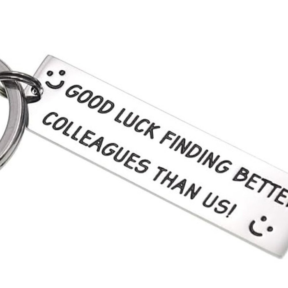GOOD LUCK FINDING BETTER COLLEAGUES THAN US COWORKER KEYRING FAREWELL GIFT NEW